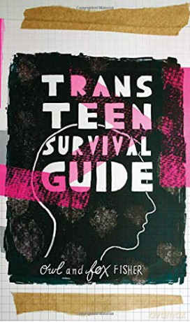 Trans Teen Survival Guide - Owl and Fox Fisher [KSIĄŻKA]