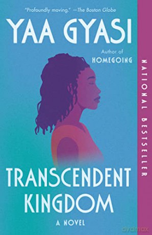 Transcendent Kingdom: Yaa Gyasi [KSIĄŻKA]