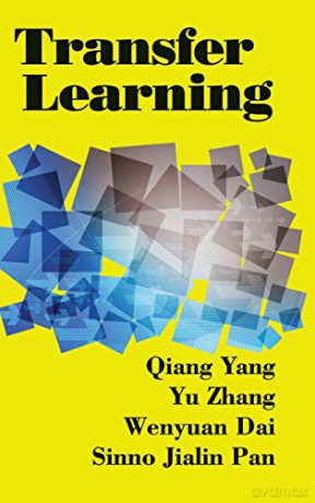 Transfer Learning - Qiang Yang [KSIĄŻKA]