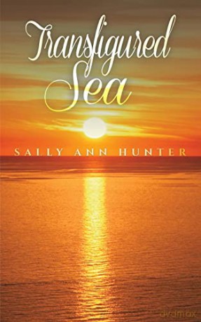 Transfigured Sea - Sally Ann Hunter [KSIĄŻKA]