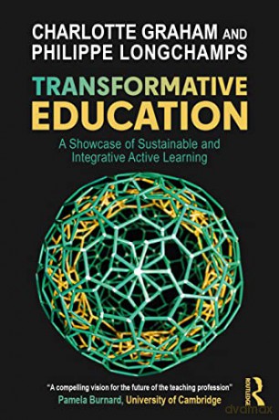 Transformative Education: A Showcase of Sustainable and Integrative Active Learning - Charlotte Graham [KSIĄŻKA]