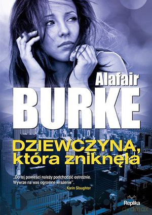 Dziewczyna, która zniknęła - Alafair Burke [KSIĄŻKA]