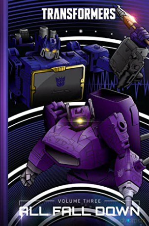 Transformers, Vol. 3: All Fall Down (Transformers (2019)) - Brian Ruckley [KSIĄŻKA]