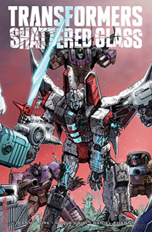 Transformers: Shattered Glass - Danny Lore [KSIĄŻKA]