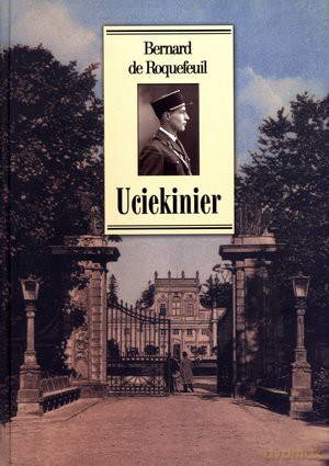 Uciekinier - Bernard de Roquefeuil [KSIĄŻKA]