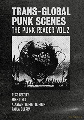 Trans-Global Punk Scenes: The Punk Reader Volume 2 - Russ Bestley [KSIĄŻKA]