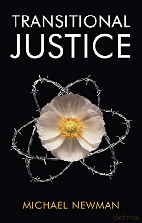 Transitional Justice: Contending with the Past - Michael Newman [KSIĄŻKA]
