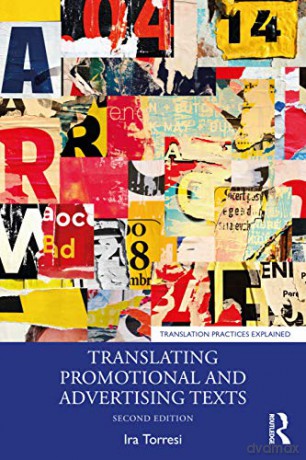Translating Promotional and Advertising Texts (Translation Practices Explained) - Ira Torresi [KSIĄŻKA]