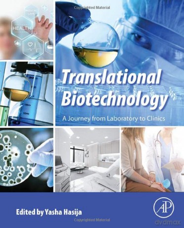 Translational Biotechnology: A Journey from Laboratory to Clinics - Yasha Hasija [KSIĄŻKA]