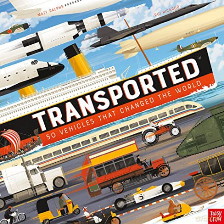 Transported: 50 Vehicles That Changed the World - Matt Ralphs [KSIĄŻKA]