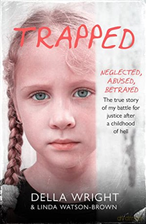 Trapped: My true story of a battle for justice after a childhood of hell - Della Wright [KSIĄŻKA]