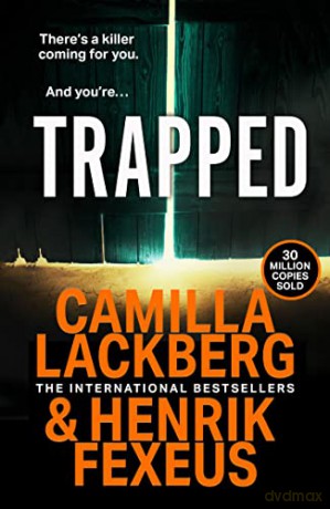 Trapped: The exciting new 2022 thriller from the No.1 international bestselling author! - Camilla Läckberg [KSIĄŻKA]