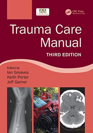 Trauma Care Manual - Ian Greaves [KSIĄŻKA]