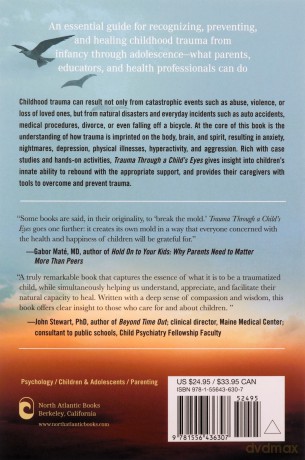 Trauma Through a Child's Eyes: Awakening the Ordinary Miracle of Healing - Peter A. Levine [KSIĄŻKA]
