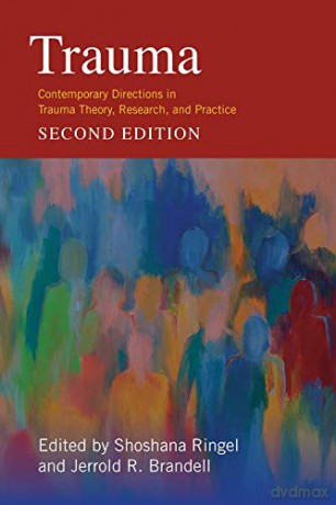 Trauma: Contemporary Directions in Trauma Theory, Research, and Practice - Jerrold Brandell [KSIĄŻKA]
