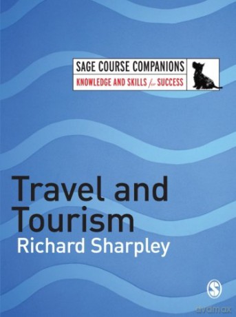 Travel and Tourism (SAGE Course Companions series) - Richard Sharpley [KSIĄŻKA]