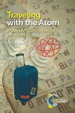 Traveling with the Atom: A Scientific Guide to Europe and Beyond - Glen E Rodgers [KSIĄŻKA]