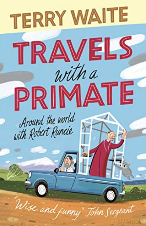 Travels with a Primate: Around the World with Robert Runcie - Terry Waite [KSIĄŻKA]