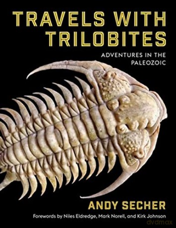 Travels with Trilobites: Adventures in the Paleozoic - Secher [KSIĄŻKA]