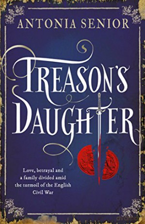 Treason's Daughter - Antonia Senior [KSIĄŻKA]