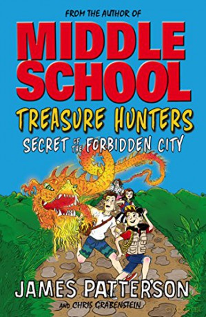 Treasure Hunters: Secret of the Forbidden City: (Treasure Hunters 3) - James Patterson [KSIĄŻKA]