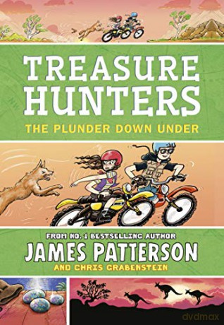 Treasure Hunters: The Plunder Down Under: (Treasure Hunters 7) - James Patterson [KSIĄŻKA]