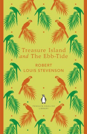 Treasure Island and The Ebb-Tide: Robert Louis Stevenson (The Penguin English Library) - Robert Louis Stevenson [KSIĄŻKA]