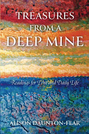 Treasures from a Deep Mine: Readings for Lent and Daily Life - Alison Daunton-Fear [KSIĄŻKA]