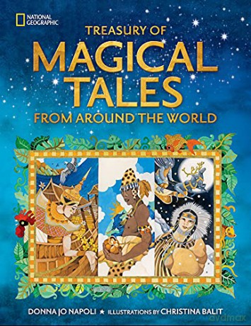 Treasury of Magical Tales From Around the World (National Geographic) - National Geographic Kids [KSIĄŻKA]