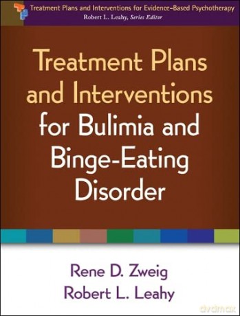 Treatment Plans and Interventions for Bulimia and Binge-Eating Disorder (Treatment Plans and Interventions for Evidence-Based Psychotherapy) - Rene D. Zweig [KSIĄŻKA]