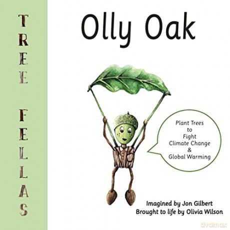 Tree Fellas: Olly Oak (1) - Jon Gilbert [KSIĄŻKA]