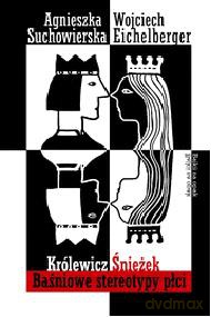 Królewicz Śnieżek - Agnieszka Suchowierska [KSIĄŻKA]