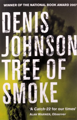 Tree of Smoke - Denis Johnson [KSIĄŻKA]