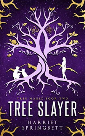 Tree Slayer: 2 (The Tree Magic Series) - Harriet Springbett [KSIĄŻKA]