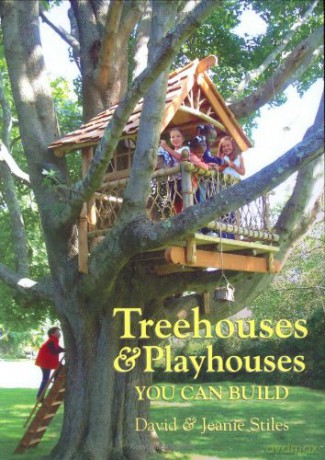 Treehouses and Playhouses You Can Build - Jeanie Stiles [KSIĄŻKA]