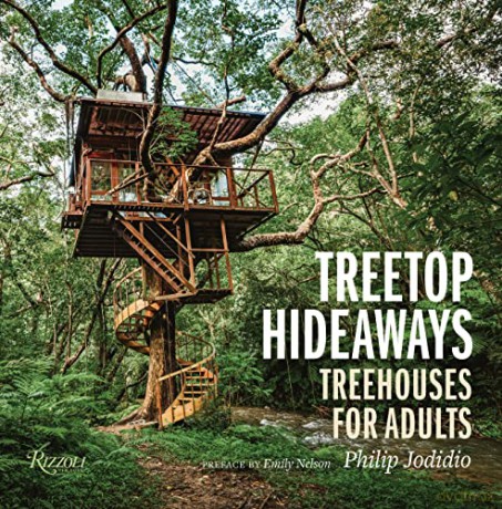 Treetop Hideaways: Treehouses for Adults - Philip Jodidio [KSIĄŻKA]