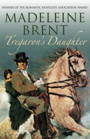Tregaron's Daughter - Madeleine Brent [KSIĄŻKA]