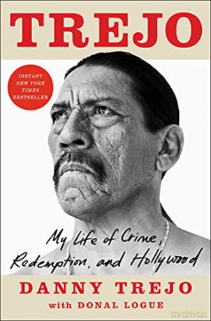 Trejo: My Life of Crime, Redemption, and Hollywood [KSIĄŻKA]