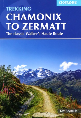 Trekking Chamonix to Zermatt: The classic Walker's Haute Route - Kev Reynolds [KSIĄŻKA]