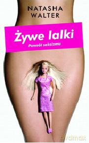 Żywe lalki - Natasha Walter [KSIĄŻKA]