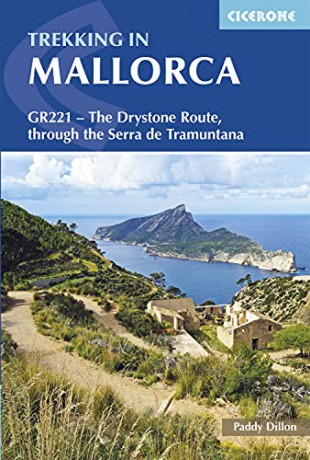 Trekking in Mallorca: GR221 - The Drystone Route through the Serra de Tramuntana (International Trekking) - Paddy Dillon [KSIĄŻKA]