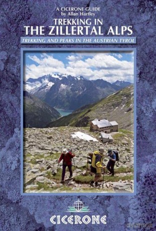 Trekking in the Zillertal Alps: Trekking and peaks in the Austrian Tyrol (Cicerone Trekking Guides) (Cicerone Guides) - Allan Hartley [KSIĄŻKA]