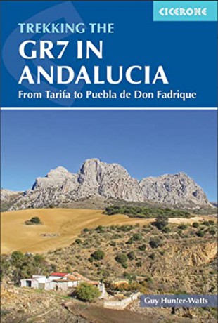 Trekking the GR7 in Andalucia: From Tarifa to Puebla de Don Fadrique (Cicerone Walking Guides) - Guy Hunter-Watts [KSIĄŻKA]