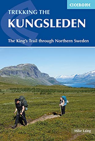 Trekking the Kungsleden: The King's Trail through Northern Sweden (Cicerone Trekking Guides) - Mike Laing [KSIĄŻKA]