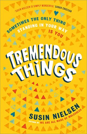 Tremendous Things - Susin Nielsen [KSIĄŻKA]