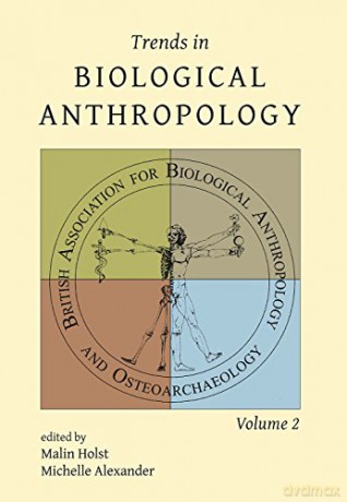 Trends in Biological Anthropology 2 - Malin Holst [KSIĄŻKA]