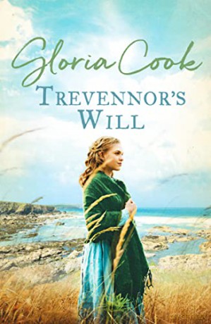 Trevennor's Will: An epic tale of romance and intrigue in 18th Century Cornwall - Gloria Cook [KSIĄŻKA]