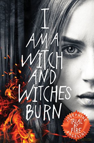 Trial By Fire (The Worldwalker Trilogy, 1) - Josephine Angelini [KSIĄŻKA]