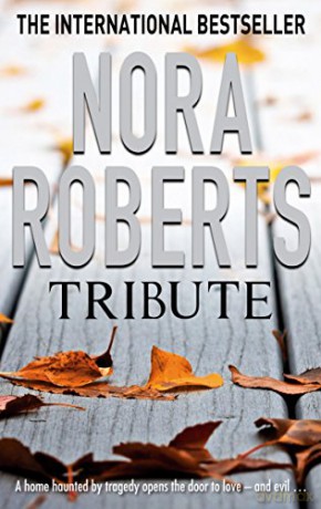 Tribute (Tom Thorne Novels) - Nora Roberts [KSIĄŻKA]