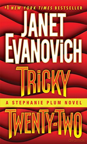 Tricky Twenty-Two: A Stephanie Plum Novel: 22 - Janet Evanovich [KSIĄŻKA]